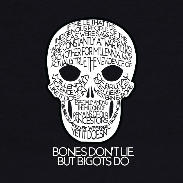 Bones Don't Lie by YouAreHere